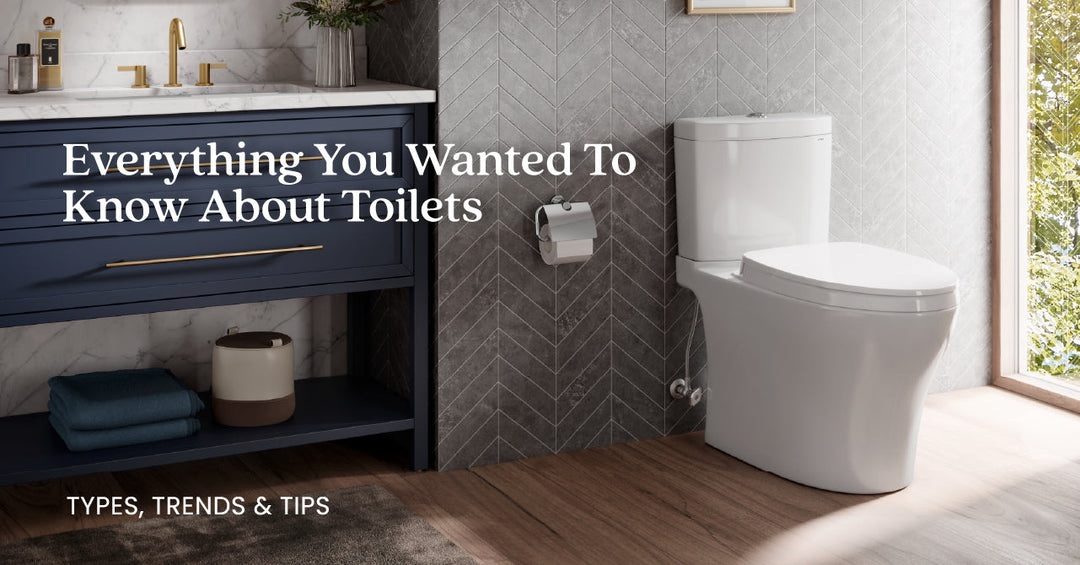 Everything You Wanted to Know About Toilets: Types, Trends, and Tips